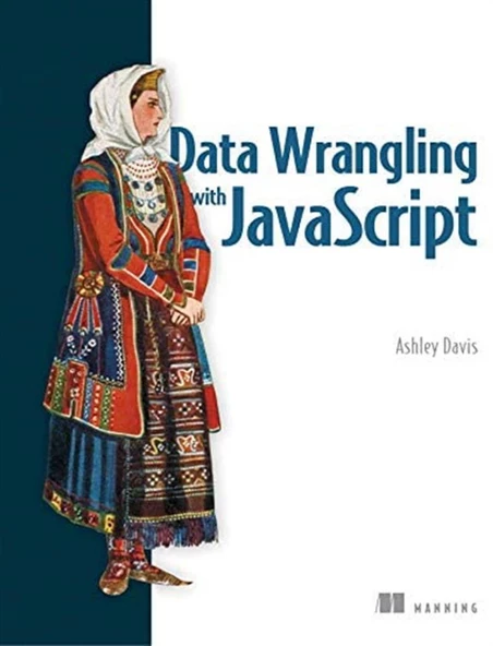 data wrangling with javascript (ashley davis) 2019 ürün görseli 1