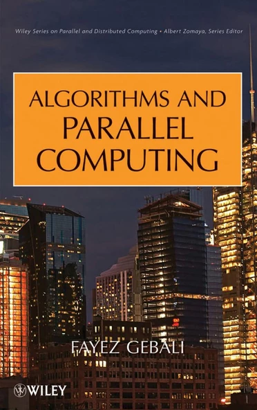 Algorithms and Parallel Computing - Fayez Gebali - 2011 ürün görseli 1