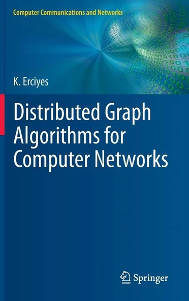 Distributed Graph Algorithms for Computer Networks ( Kayhan Erciyes ) ürün görseli 1
