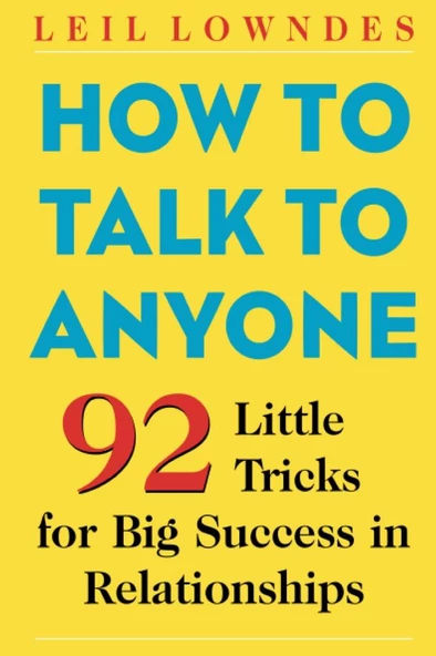 How to Talk to Anyone: 92 Little Tricks for Big Success in Relationships 2003 by Leil Lowndes ürün görseli 1