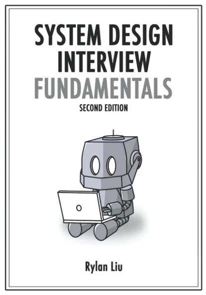 System Design Interview Fundamentals Rylan Liu ürün görseli 1