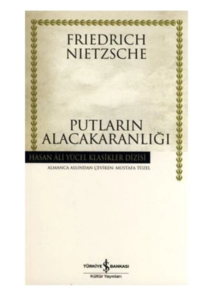 İş Bankası Kültür Yayınları Putların Alacakaranlığı Hasan Ali Yücel Klasikleri ürün görseli 1