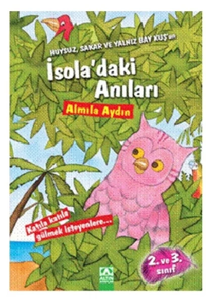 Altın Kitaplar Huysuz Sakar ve Yalnız Bay Kuşun İsoladaki Anıları ürün görseli 1