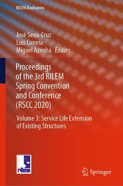 Proceedings of the 3rd RILEM Spring Convention and Conference (RSCC 2020): Volume 3: Service Life Extension of Existing Structures (RILEM Bookseries, 34) Cruz Correia ürün görseli 1