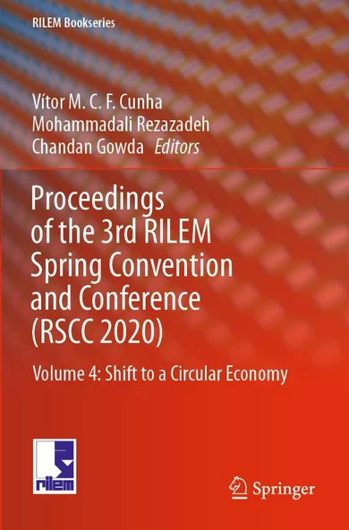 Proceedings of the 3rd RILEM Spring Convention and Conference (RSCC 2020): Volume 4: Shift to a Circular Economy (RILEM Bookseries) Cunha Rezazadeh ürün görseli 1