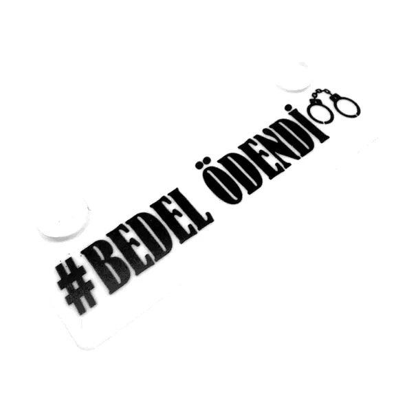Bedel Ödendi Yazılı Sök Tak Dekor Plaka ürün görseli 1