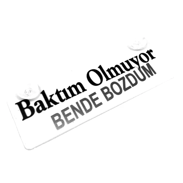 Baktım Olmuyor Bende Bozdum Yazılı Sök Tak Dekor Plaka ürün görseli 1