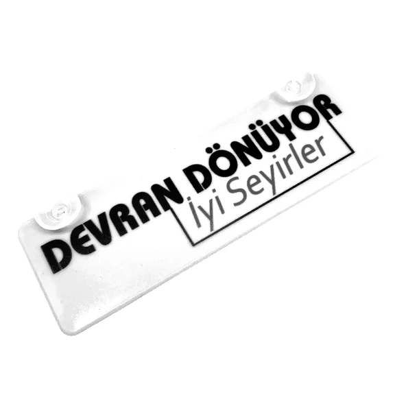 Devran Dönüyor İyi Seyirler Yazılı Sök Tak Dekor Plaka ürün görseli 1