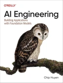 AI Engineering: Building Applications with Foundation Models Chip Huyen thumbnail 1