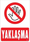 Yaklaşma Uyarı Levhası 25x35 KOD:451 thumbnail 5