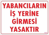 Yabancı Uyarı Levhası 25x35 KOD:1402 thumbnail 2