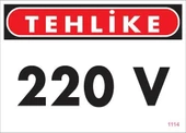 220 V Teklike Uyarı Levhası 25x35 KOD:1114 thumbnail 1