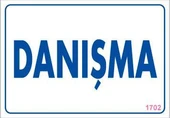 Danışma Uyarı Levhası 17,5x25 KOD:1702 thumbnail 1
