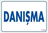 Danışma Uyarı Levhası 17,5x25 KOD:1702 thumbnail 6