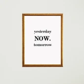 Now Çerçeveli Poster Tablo thumbnail 8