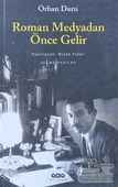 Roman Medyadan Önce Gelir thumbnail 2