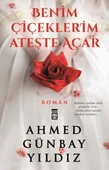 Benim Çiçeklerim Ateşte Açar thumbnail 3