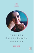 Delilik Ülkesinden Notlar thumbnail 1