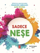 Sadece Neşe - Mutluluğun Sırrı thumbnail 2
