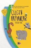 Çılgın Hayvanlar (Ciltli) thumbnail 1