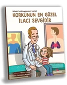 Korkunun En Güzel İlacı Sevgidir thumbnail 1