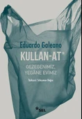Kullan-At: Gezegenimiz, Yegâne Evimiz thumbnail 3
