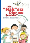 Hiç Hak'sız Olurmu Çocuklar ? thumbnail 2