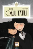 İki Yıl Okul Tatili thumbnail 2