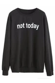 fame-stoned Not Today Baskılı Sweatshirt thumbnail 1