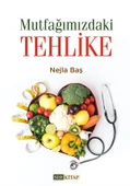 Mutfağımızdaki Tehlike - Nejla Baş thumbnail 1