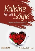 Kalbine Bir Söz Söyle - Abdullah Gülcemal thumbnail 1