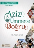 Aziz Ümmete Doğru - Dr. Adem Ergül thumbnail 1