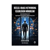 Bilişsel Odaklı Networking Özgürlüğün Nörobilimi thumbnail 2