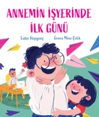 Annemin İşyerinde İlk Günü thumbnail 3
