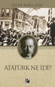 Atatürk Ne İdi? thumbnail 2