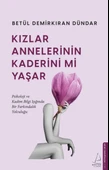 Kızlar Annelerinin Kaderini mi Yaşar thumbnail 3