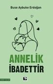 Annelik İbadettir thumbnail 3