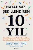 Hayatımızı Şekillendiren 10 Yıl thumbnail 3