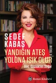 Yandığın Ateş Yoluna Işık Olur thumbnail 1
