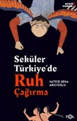 Seküler Türkiye’de Ruh Çağırma thumbnail 3