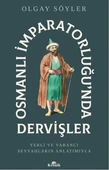 Osmanlı İmparatorluğunda Dervişler thumbnail 1