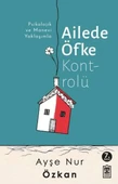 Ailede Öfke Kontrolü thumbnail 1