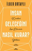 İnsan Geleceğini Nasıl Kurar? thumbnail 2