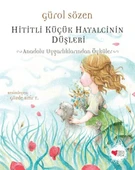 Hititli Küçük Hayalcinin Düşleri thumbnail 1