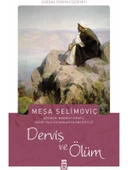 Derviş Ve Ölüm - Meşa Selimoviç thumbnail 2