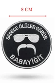 Single Sword ''SADECE ÖLÜLER GÖRÜR BABAYİĞİT'' Yazılı Cırtlı Nakış Arma, Patch, Peç Model thumbnail 5