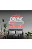 getting DRUNK please wait Yazılı ve Şekilli Neon Tabela thumbnail 1