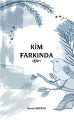 KİM FARKINDA (Şiir) thumbnail 1