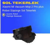 Xiaomi Mi Robot Vacuum Mop 2 Pro Plus Sol Tekerlek thumbnail 2