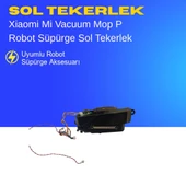 Xiaomi Mi Vacuum Mop P Robot Süpürge Sol Tekerlek thumbnail 2